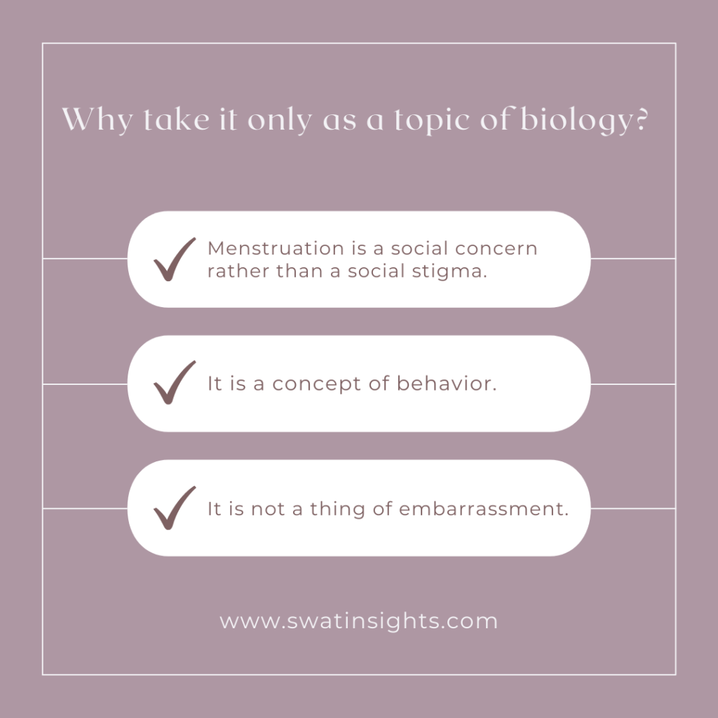 Is menstruationa only a topic of biology?
