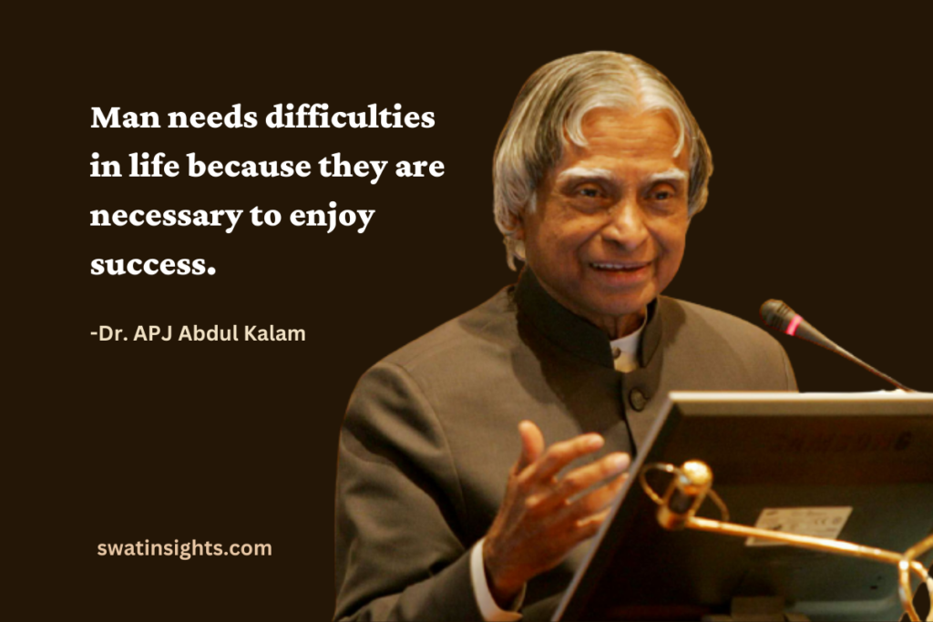 APJ Abdul Kalam Quotes: That Will Inspire You In Life | SWATI INSIGHTS